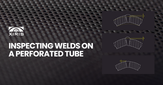 Inspecting Welds on a Perforated Tube