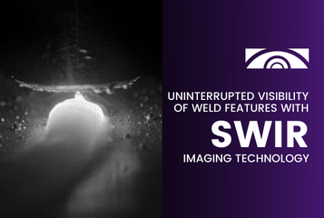 Uninterrupted Visibility of Weld Features with SWIR